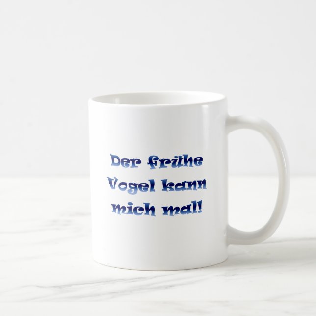 Taza De Café Der frühe Vogel kann mich mal (Derecha)