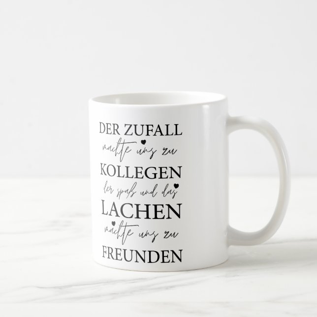 Taza De Café Der Zufall Machte Uns Zu Kollegen, Arbeit Geschenk (Derecha)