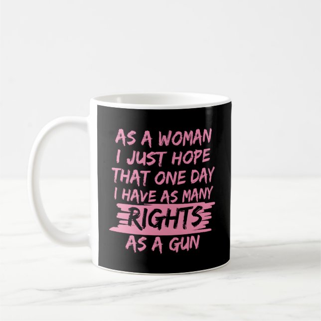 Taza De Café Derechos De Feminista Por Elección A Favor Anti Gu (Izquierda)