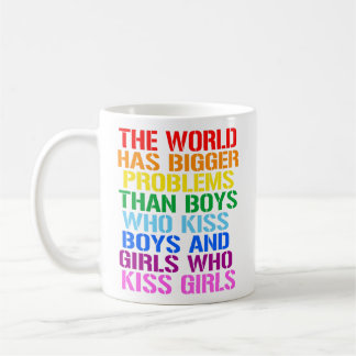 Taza De Café Derechos LGBTQ El mundo tiene mayores problemas