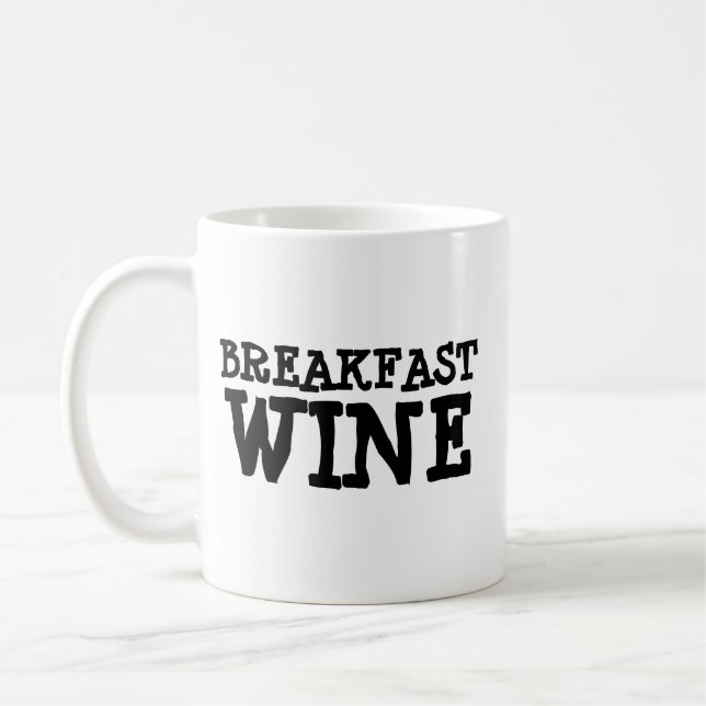 TAZA DE CAFÉ DESAYUNO VINO FUNNY HUMOR CAFFEE MUG (Izquierda)