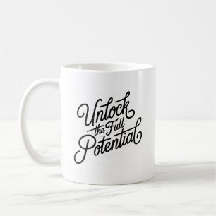 Taza De Café Desbloquea el Potencial Completo Letra a Mano Simp