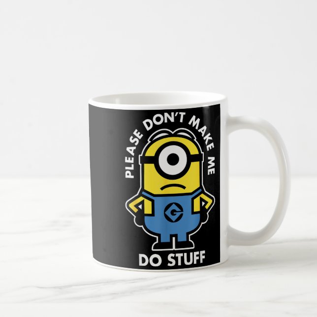 Taza De Café Descable Me Don't Make Me Do Stuff Rtrait  (Derecha)