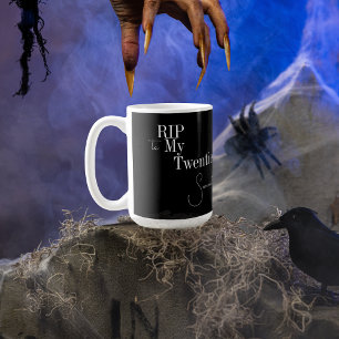 Taza De Café Descanse en paz los 20 años, 30 años, blanco negro