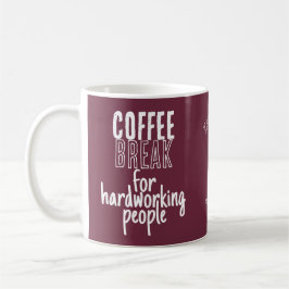 Taza De Café Descanso para tomar café – Grandes ideas – Burdeos