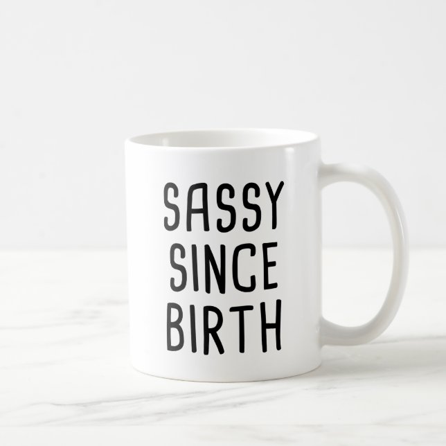 Taza De Café Descarado desde nacimiento (Derecha)