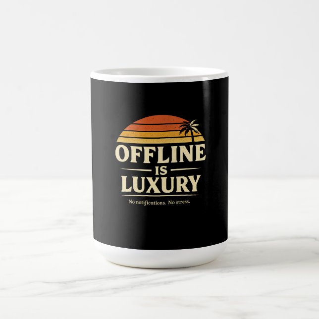 Taza De Café Desconectado es lujo, sin notificaciones sin estré (Centro)