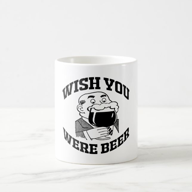 TAZA DE CAFÉ DESEO USTED ERA CERVEZA (Centro)