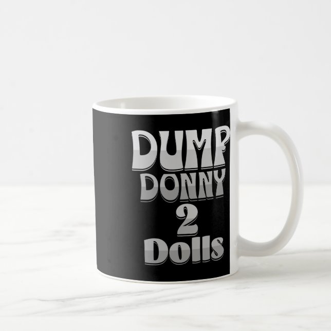 Taza De Café Deshazte de Donny 2 Muñecas Dos Muñecas Aranceles  (Derecha)