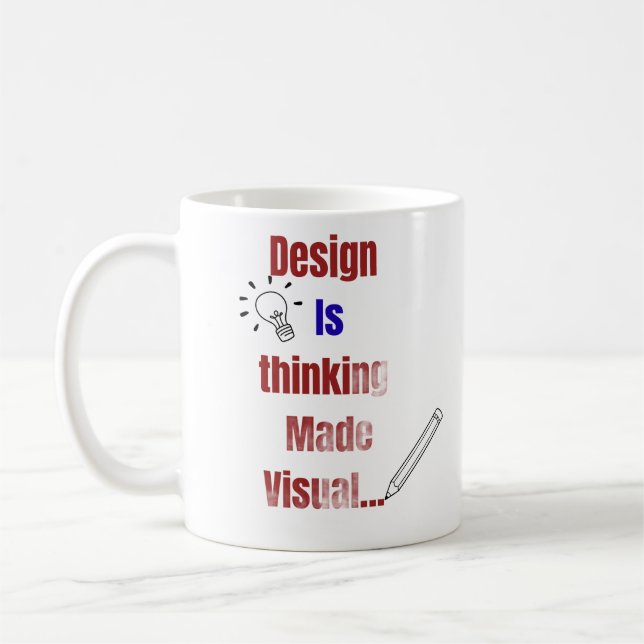 Taza De Café Design Is Thinking Made Visual – Minimal Graphic D (Izquierda)