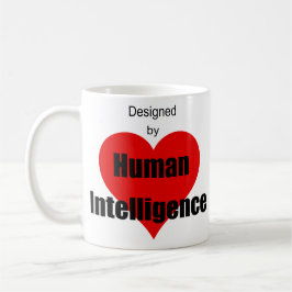 Taza De Café Designed by Human Intelligence