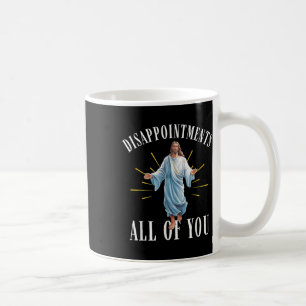 Taza De Café Desilusiones Todo Tú Jesús Religión Cristiana F