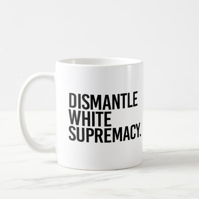 Taza De Café Desmandar la supremacía blanca (Izquierda)