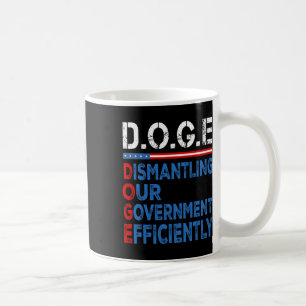 Taza De Café Desmantelamiento de perros Nuestro Gobierno Eficie