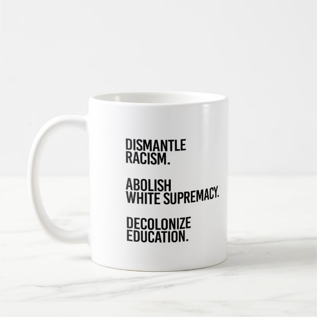 Taza De Café Desmantelar la abolición de la descolonización (Izquierda)