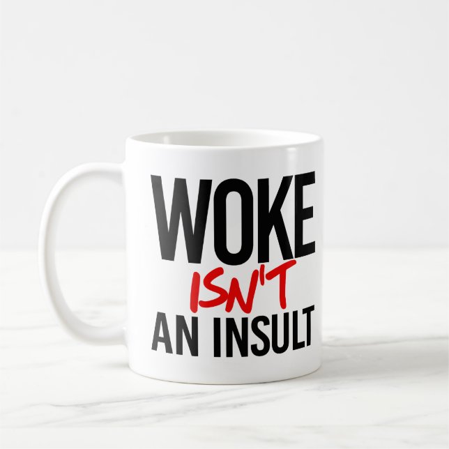 Taza De Café Despertar no es un insulto (Izquierda)