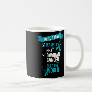 Taza De Café Despertar Vencer El Cáncer De Ovario Regir El Mund