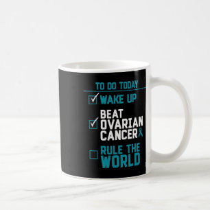 Taza De Café Despertar Vencer El Cáncer De Ovario Regir El Mund