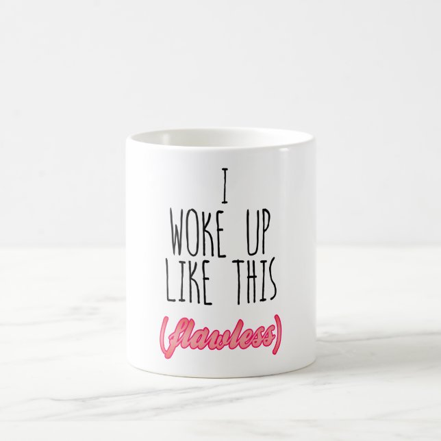 Taza De Café Desperté como esto, sin defectos - cita divertida (Centro)