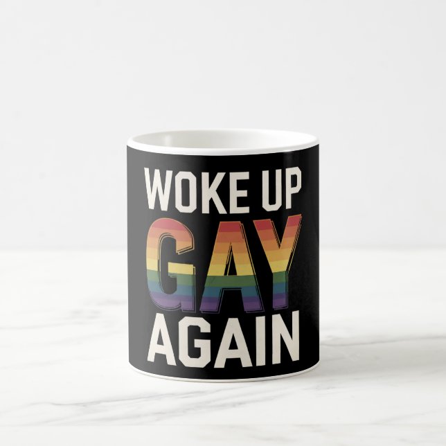 Taza De Café Despertó de nuevo a Gay Funny LGBTQ Pride Ally Rai (Centro)