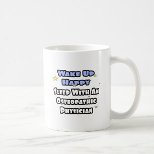 Taza De Café Despierta Feliz.. Dormir Con Médico Osteopático