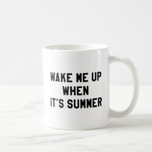 Taza De Café Despiértame cuando sea verano
