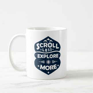 Taza De Café Desplázate Menos, Explora Más
