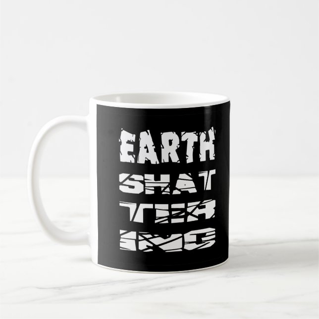 Taza De Café Destruir la Tierra (Izquierda)