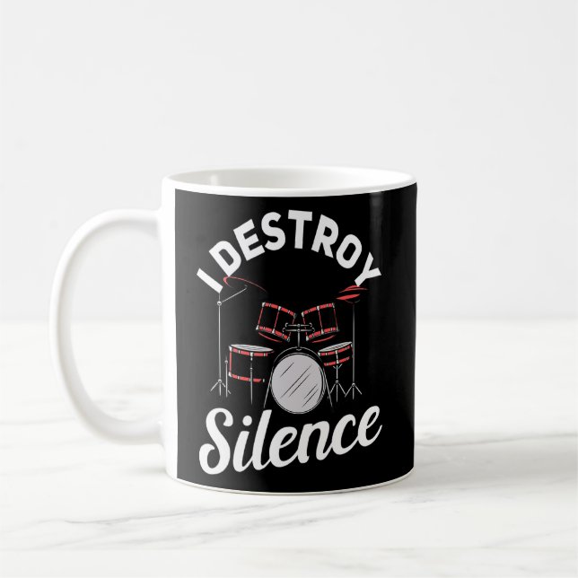 Taza De Café Destruyo el tambor de silencio (Izquierda)