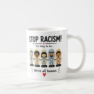 Taza De Café Detener el racismo somos todos humanos