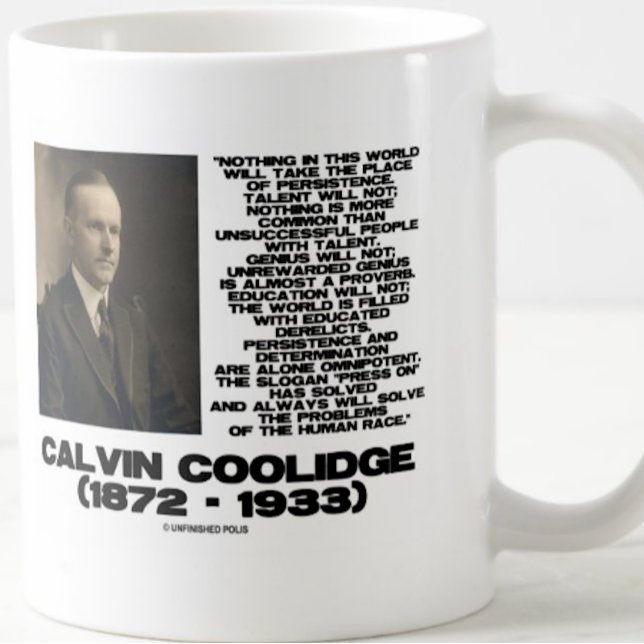 Taza De Café Determinación de la persistencia Colirio Omnipoten (Inspirational mug featuring US President Calvin Coolidge's timeless quote on persistence)