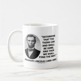 Taza De Café Determine la cosa puede y será hecho