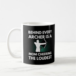 Taza De Café Detrás de cada arquero hay una mamá   Archery Mom
