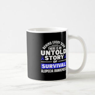 Taza De Café Detrás De Cada Cicatriz No Conocida Apoyo A La Alo