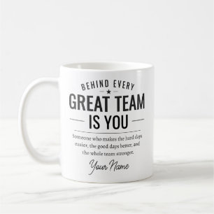 Taza De Café Detrás de Cada Gran Equipo Estás Tú Nombre Persona