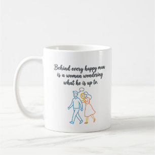 Taza De Café Detrás de cada hombre feliz - Frase divertida sobr