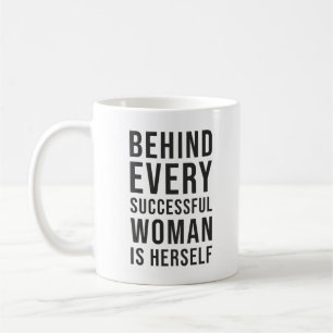Taza De Café Detrás De Cada Mujer Exitosa Está La Mujer