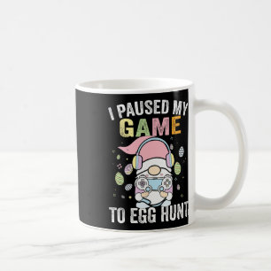 Taza De Café Detuve Mi Juego Para La Caza De Huevos Gnome Gamer