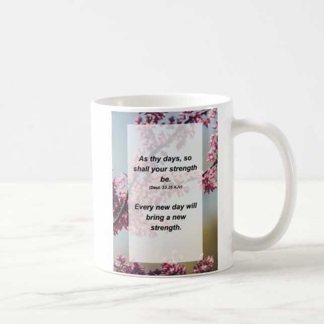 Taza De Café Deut. 33:25 Como tu día, así será tu fuerza (Derecha)