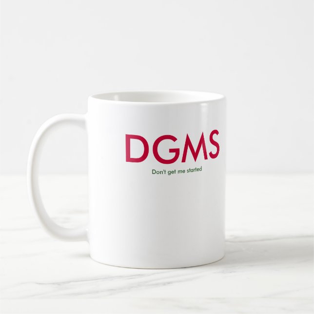 Taza De Café DGMS = no me consiguen comenzado (Izquierda)