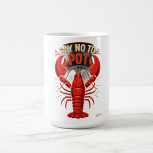Taza De Café Di No a la Langosta en Olla Manga Larga