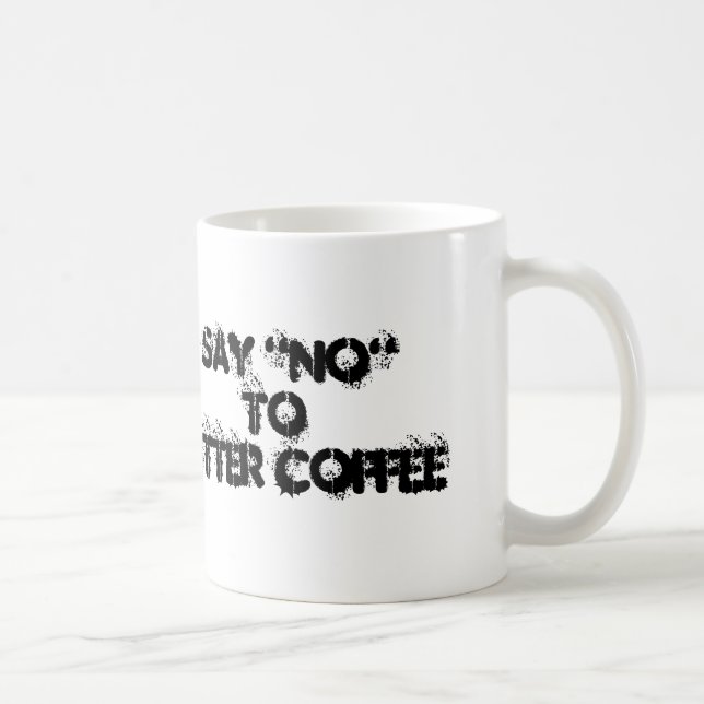 Taza De Café Di "NO" Al Café Amargo (Derecha)