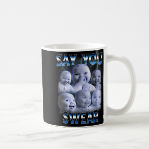 Taza De Café Di Que Juráis Ai Nicho Bebé Conteniendo la Risa Ge