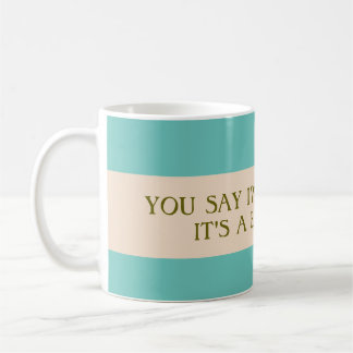 Taza De Café Di que soy Weird Mug