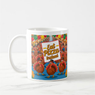 Taza De Café Día de Acción de Gracias con pizza en su lugar