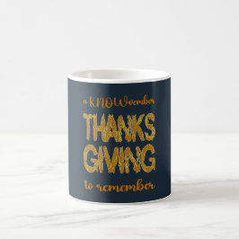 Taza De Café Día de Acción de Gracias | Un KNOWviembre para Rec