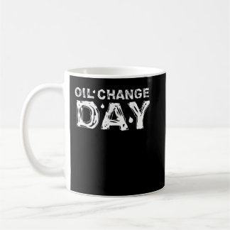 Taza De Café Día de Cambio de Aceite de Ropa Mecánica