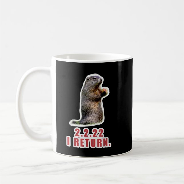 Taza De Café Dia de Groundhog Gracioso 2022 Febrero 2 Cumpleaño (Izquierda)