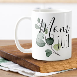 Taza De Café Día de la Madre Combustible para Mamá Eucalipto