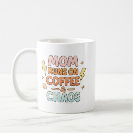 Taza De Café Día de la Madre “Mamá funciona con café y caos”